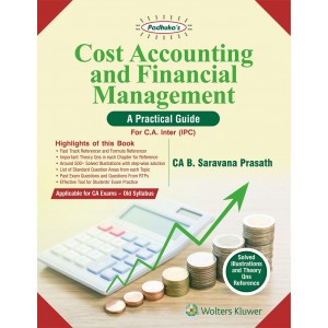 Padhuka's Cost Accounting and Financial Management : A Practical guide for CA Inter (IPC - Old Syllabus) by CA. B. Sarvana Prasath